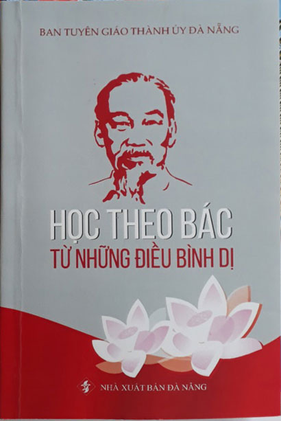 Tập sách “Học theo Bác từ những điều bình dị”.